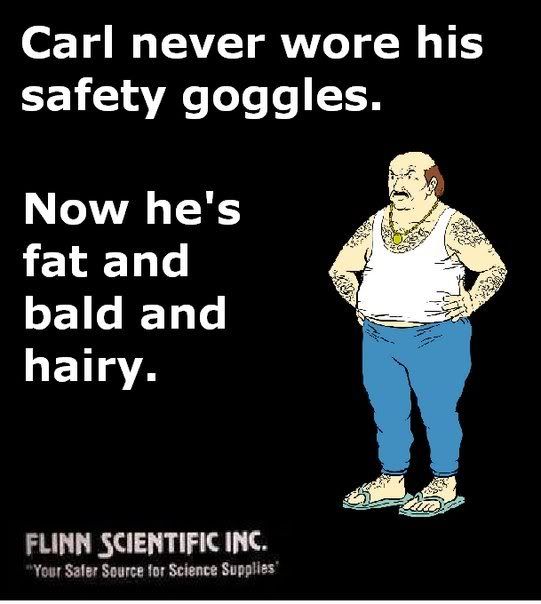 Carol Never Wore Her Safety Goggles